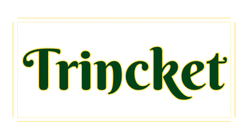 Trincket